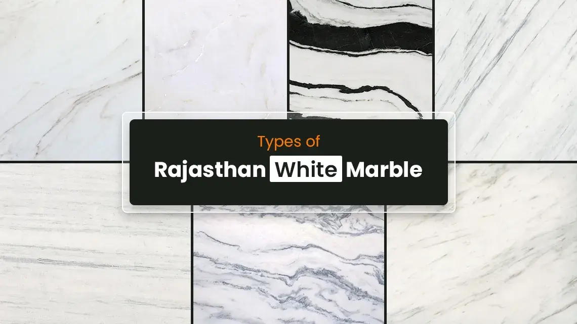 Types of Rajasthan White Marble